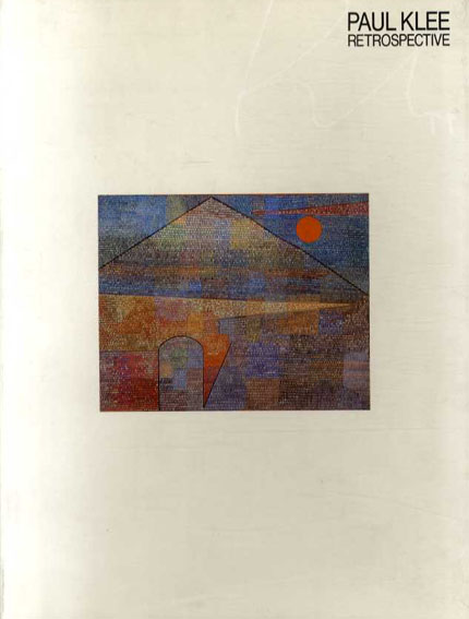 パウル・クレーの芸術　Paul Klee Retrospective／