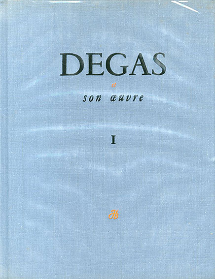 ドガ　カタログ・レゾネ　Degas et Son Oeuvre／P.A.Lemoisne