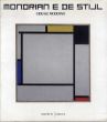モンドリアンとデ・ステイル　Mondrian E De Stijl: L'Ideale Moderno/Germano Celant/ichael Govanのサムネール