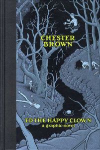 Ed The Happy Clown/Chester Brown