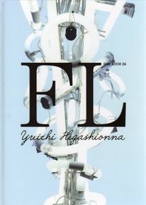 FL　YUICHI HIGASHIONNA　GAS BOOK 26/東恩納裕一　菊田樹子/GAS AS INTERFACE編のサムネール