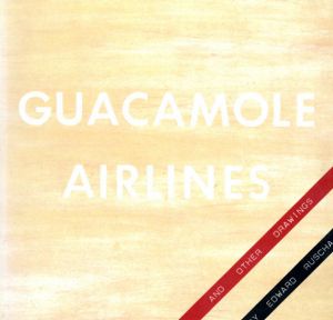エド・ルシェ　Edward Ruscha: Guacamole Airlines and Other Drawings/のサムネール