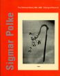 ジグマー・ポルケ　カタログレゾネ　Sigmar Polke: The Editioned Works1963-2000 Catalogue Raisonne　　/Jurgen Becker/Claus Van Der Osten編のサムネール