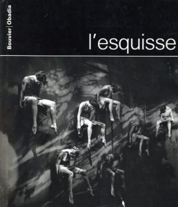 ジョエル・ブヴィエ　L'Esquisse/Joelle Bouvier/Regis Obadia 