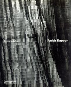 アニッシュ・カプーア　Anish Kapoor/Germano Celant