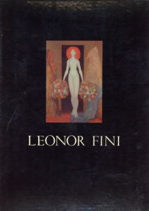 レオノール・フィニ　Leonor Fini/