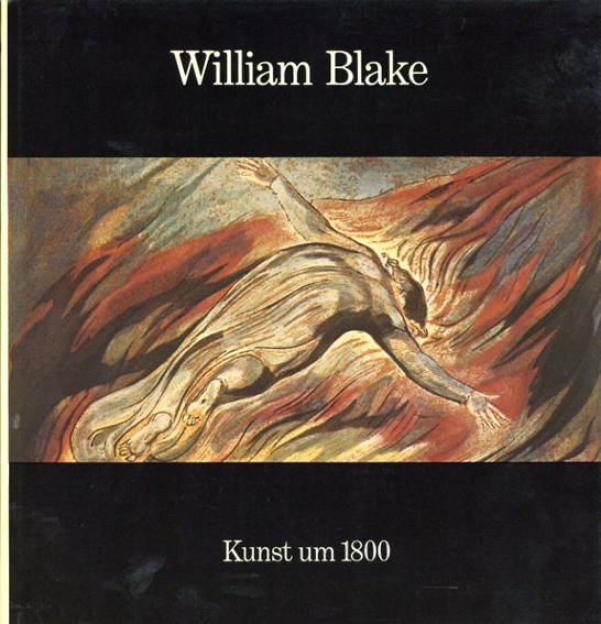 ウィリアム・ブレイク William Blake: Kunst Um 1800／‹‹古書 古本