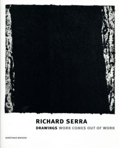 リチャード・セラ　Richard Serra: Drawings : Work Comes Out of Work/Richard Serra　Eckhard Schneider編のサムネール