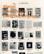 マルセル・ブロータス　Marcel Broodthaers: Collected Writings/Maria Gilissen Broodthaers　Gloria Moure編のサムネール