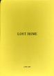 Lost Home　11冊組/森山大道/ホンマタカシ/Harvey Benge/JH Engstrom/Roe Ethridge/Ron Jude/Christian Patterson/Bertien van Manen Slavica Perkovic/Terri Weifenbach/一色伸幸収録のサムネール