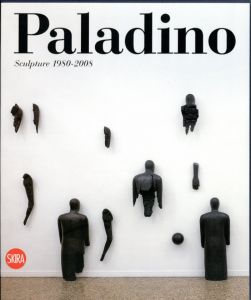 ミンモ・パラディーノ Mimmo Paladino: Sculpture 1980-2008/Enzo Di Martino編のサムネール