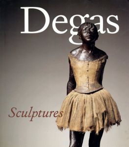 エドガー・ドガ　カタログ・レゾネ　Degas Sculptures: Catalogue Raisonne of The Bronzes/Joseph S. Czestochowski/Anne Pingeotのサムネール