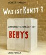 ヨーゼフ・ボイス　Joseph Beuys: Was Ist Kunst ?/Volker Harlanのサムネール