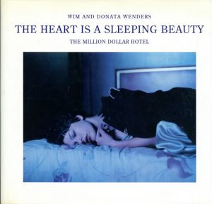 ヴィム・ヴェンダース/ドナータ・ヴェンダース写真集　Wim Wenders/Donata Wenders: The Heart Is A Sleeping Beauty: The Million Dollar Hotel-A Film Book/Wim Wenders/Donata Wendersのサムネール