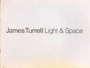 ジェームズ・タレル　James Turrell: Light & Space: An Exhibition/James Turrellのサムネール