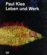 パウル・クレー　Paul Klee: Leben und Werk/のサムネール
