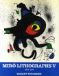 ジョアン・ミロ　カタログ・レゾネ　Joan Miro：Litographs5 1972-1975/Joan Miloのサムネール