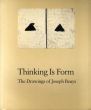 ヨーゼフ・ボイスのドローイング　Thinking Is Form: The Drawings of Joseph Beuys /Ann Temkinのサムネール