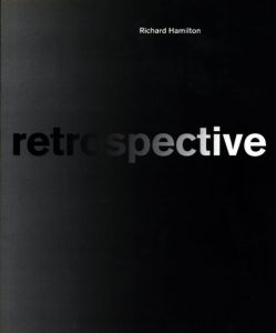 リチャード・ハミルトン　Richard Hamilton: Retrospective Paintings And Drawings From 1937 To 2002/Richard Hamiltonのサムネール