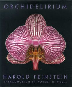 Orchidelirium/Harold Feinstein、Robert H. Hesse寄稿
