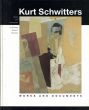 クルト・シュヴィッターズ　Kurt Schwitters: Werke und Dokumente/のサムネール