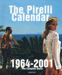 The Pirelli Calendar 1964-2001: The Complete Works/