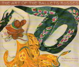 Art of the Ballets Russes: Designs for Scenery and Costumes, 1908-29/M.N. Pozharskaya/T.I. Volodina