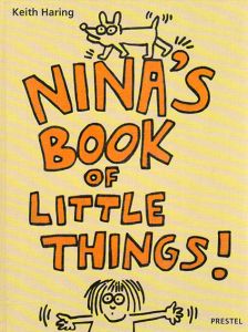キース・ヘリング　Nina's Book of Little Things!/Keith Haring