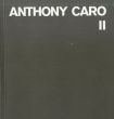 アンソニー・カロ　レゾネ　Anthony Caro Catalogue Raisonne Vol.2　Table And Related Sculptures 1979-1980/Dieter Blumeのサムネール