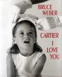 ブルース・ウェーバー写真集　Bruce Weber: Cartier I Love You/Bruce Weber　Ingrid Sischy寄のサムネール