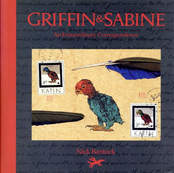 Griffin And Sabine: An Extraordinary Correspondence／Nick Bantock