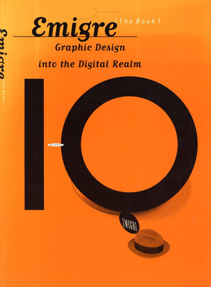 エミグレ　Emigre: Graphic Design into the Digital Realm／Rudy VanderLans/Zuzana Licko