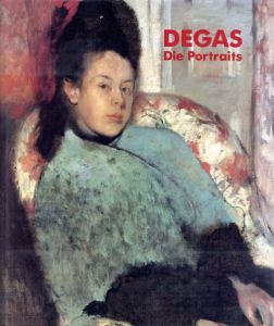 エドガー・ドガ　Degas: Die Portraits/Felix Baumannのサムネール