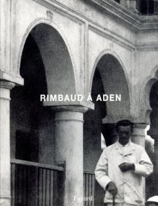 Jean-Hugues Berrou: Rimbaud A Aden/Jean-Hugues Berrou