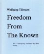 ヴォルフガング・ティルマンス写真集　Wolfgang Tillmans: Freedom From The Known/Wolfgang Tillmansのサムネール