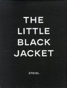 The Little Black Jacket: Chanel's Classic Revisted/Karl Lagerfeld/Carine Roitfeld