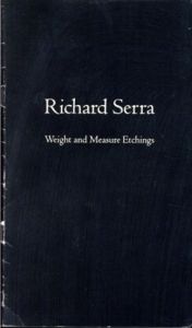 リチャード・セラ　Richard Serra: Weight and Measure Etchings/のサムネール