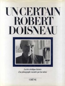 ロベール・ドアノー写真集　Uncertain Robert Doisneau/Robert Doisneauのサムネール