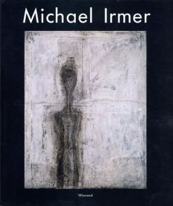 マイケル・アイマー　Michael Irmer: Monographie Und Werkubersicht/Michael Irmer