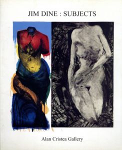 ジム・ダイン　Jim Dine: Subjects/Marco Livingstoneのサムネール
