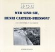 アンリ・カルティエ=ブレッソン写真集　Henri Cartier-Bresson: Wer Sind Sie, Henri Cartier-Bresson?/Franz-Josef Weppelmannのサムネール