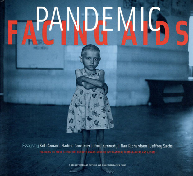 Pandemic: Facing AIDS／Kofi A. Annan編