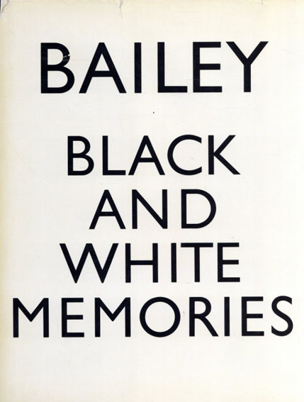 デイビット・ベイリー写真集　David Bailey Black and White Memories: Photographs, 1948-1969／David Bailey