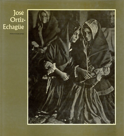 ホセ・オルティス・エチャグエ　Jose Ortiz-Echague／Jose Ortiz Echague/ Gerardo Vielba/ J. Hall訳