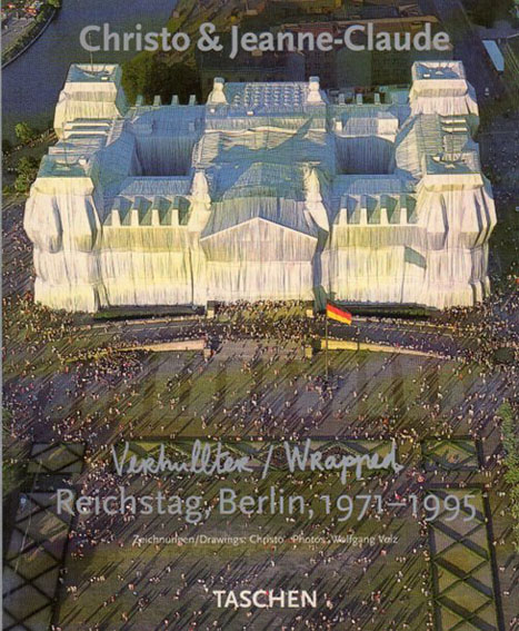 クリスト&ジーン・クロード　Christo & Jeanne-Claude: verhullter Reichstag, Berlin 1971-1995: das Buch zum Projekt ／Christo&Jeanne-Claude