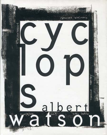 アルバート・ワトソン写真集　Cyclops／Albert Watson