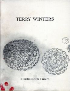 テリー・ウィンターズ　Terry Winters/Terry Winters　Martin Kunz/Klaus Kertess