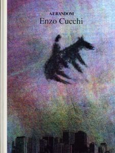 エンツォ・クッキ　Enzo Cucchi: Art Random86/都築響一編のサムネール