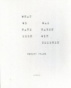 ロバート・フランク写真集　What We Have Seen / Was Haben Wir Gesehen/Robert Frankのサムネール
