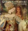 ギュスターヴ・モロー　カタログ・レゾネ　Gustave Moreau with A Catarogue of the Finished Paintings, Watercolors and Drawings/Pierre-Louis Mathieuのサムネール